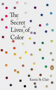 The Secret Lives Of Color