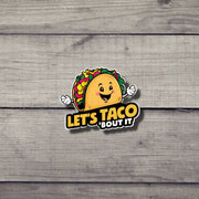 Lets Taco Bout It Sticker