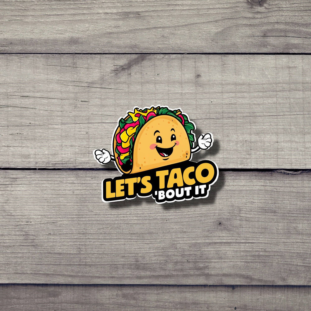 Lets Taco Bout It Sticker