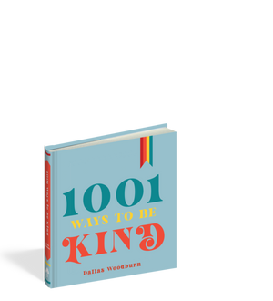 1001 Ways to Be Kind