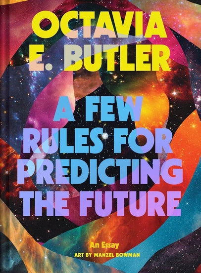 A Few Rules For Predicting the Future