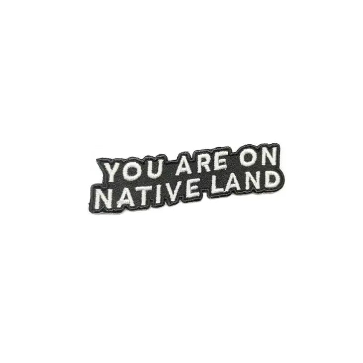 You Are On Native Land Patch