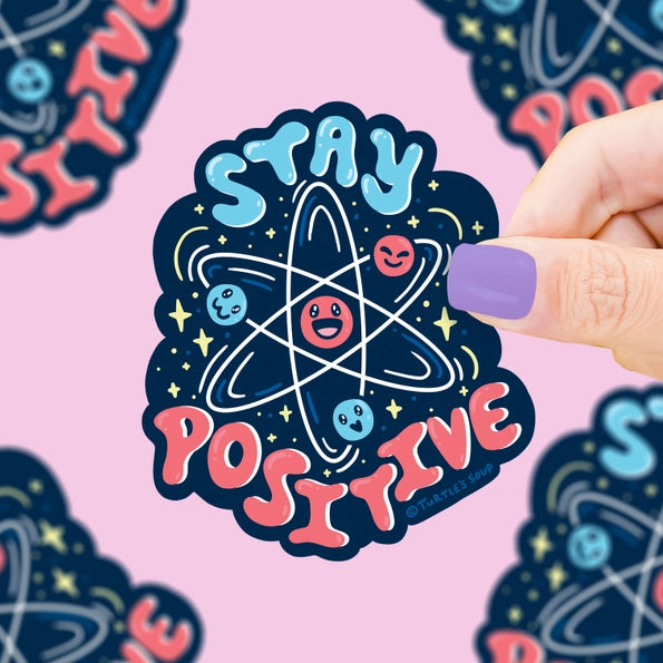 Stay Positive Atoms Sticker