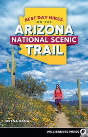 Best Day Hikes On The Arizona National Scenic Trail