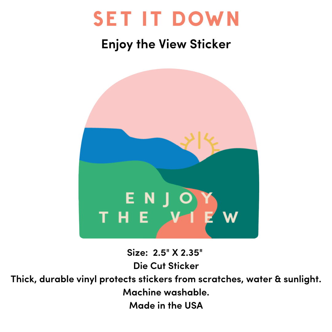 Enjoy the View Self-Care Sticker