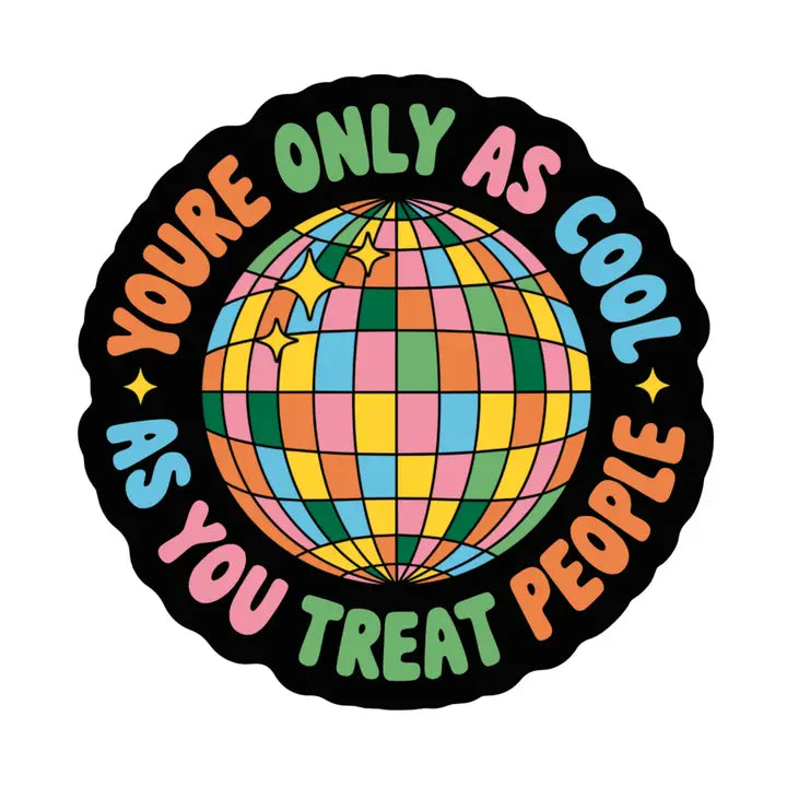 Only as Cool Sticker