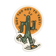 Not Too Hot Sticker
