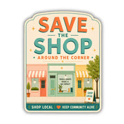 Save the Shop Around the Corner Sticker