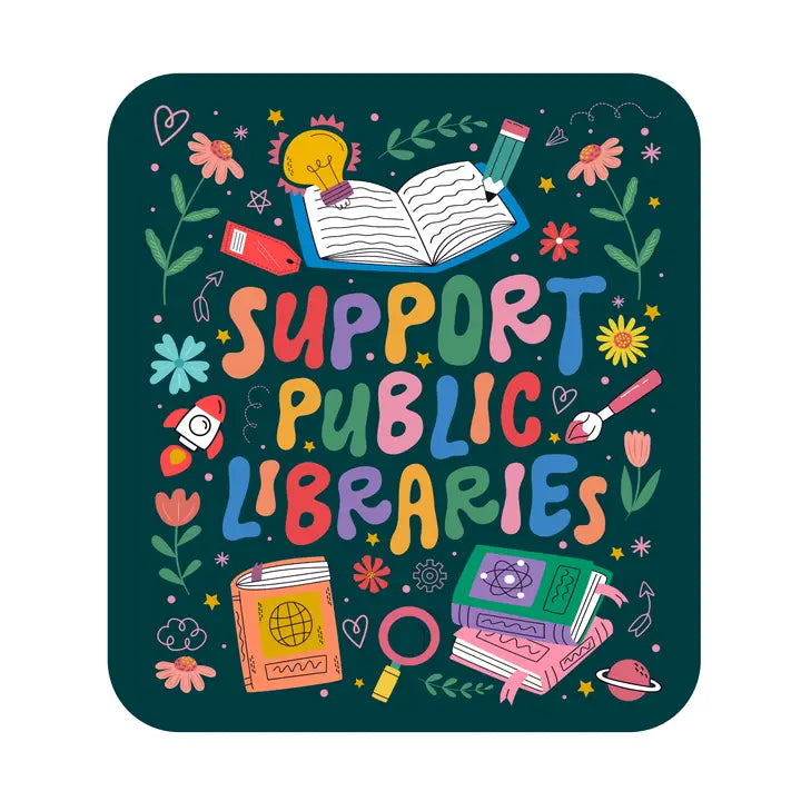 Support Public Libraries Sticker