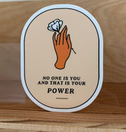 No One Is You Sticker