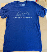 In Tucson as it is in Heaven Shirt | Navy